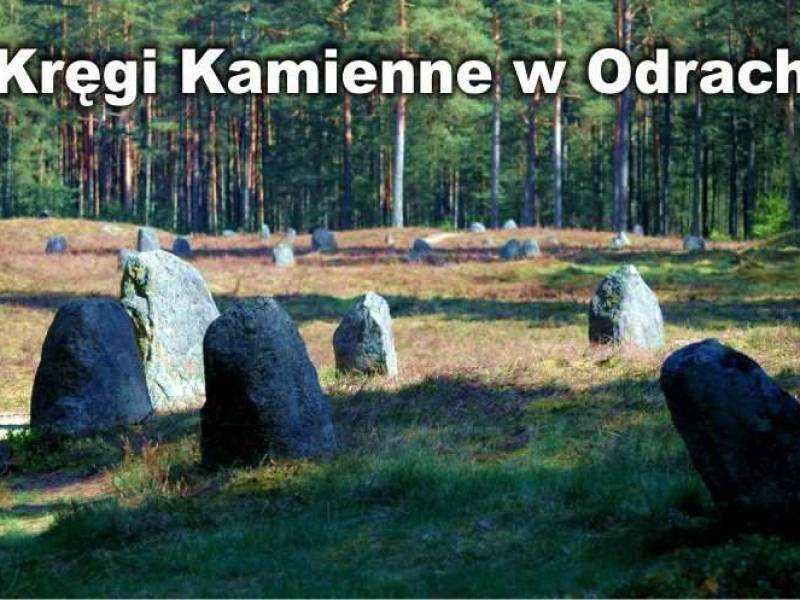 Kręgi Kamienne w Odrach – tajemnicze dziedzictwo przeszłości
